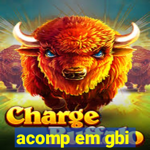 acomp em gbi